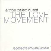 A Tribe Called Quest Album: “The Love Movement”