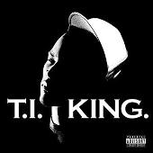 Disco de T.I.: “King [Import]”