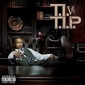 Disco de T.I.: “T.I. VS T.I.P. (Explicit)”