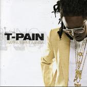 T-Pain Album: “Rappa Ternt Sanga [Clean] [Enhanced]”