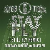 Disco de Three 6 Mafia: “Stay Fly (Still Fly Remix) (Edited)”