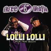 Disco de Three 6 Mafia: “Lolli Lolli (Pop That Body) (Single)”