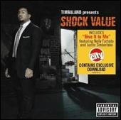 Timbaland Album: “Timbaland Presents Shock Value [Circuit City Exclusive]”