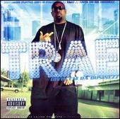 Trae Album: “Givin Em Da Businezz”