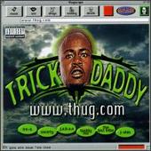 Trick Daddy Album: “www.thug.com”