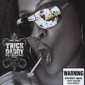Trick Daddy Album: “Sugar (Gimme Some)”