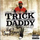 Trick Daddy Album: “Back By Thug Demand”