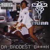 Trina Album: “Da Baddest B***h (Explicit)”