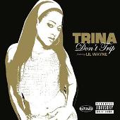 Trina Album: “Don't Trip [Digital]”