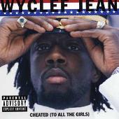 Disco de Wyclef Jean: “Cheated (To All the Girls)”