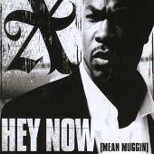 Disco de Xzibit: “Hey Now”