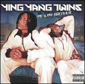 Ying Yang Twins Album: “Me & My Brother”