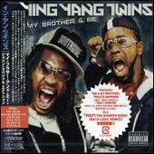 Ying Yang Twins Album: “My Brother & Me [Japan Bonus Track #2]”