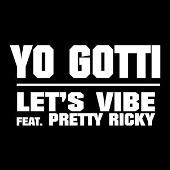Yo Gotti Album: “Let's Vibe (Edited)”