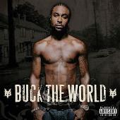 Disco de Young Buck: “Buck The World (Explicit)”
