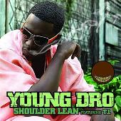 Young Dro Album: “Shoulder Lean (Edited)”
