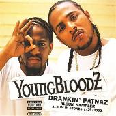 Youngbloodz Album: “Drankin' Patnaz (Album Sampler) (Explicit)”