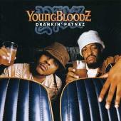 Youngbloodz Album: “Drankin' Patnaz (Edited Version) [w/DVD]”