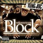 Yung Joc Album: “Welcome to My Block”